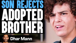 Son REJECTS ADOPTED BROTHER, He Instantly Regrets It | Dhar Mann