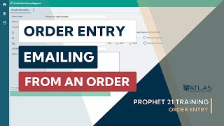 Prophet 21 Training and How To - Order Entry: Emailing from an Order