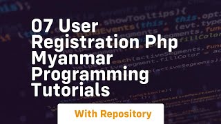 07 user registration php myanmar programming tutorials