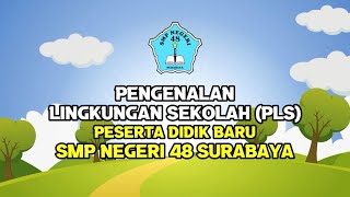 Pengenalan Lingkungan Sekolah Hari Ketiga | SMP Negeri 48 Surabaya