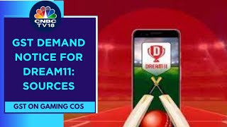 DGGI Sends Tax Demand Notice To Fantasy Gaming Company Dream11, Say Sources | CNBC TV18