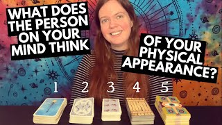 ♢ PICK A CARD ♢ WHAT DOES THE PERSON ON YOUR MIND THINK OF YOUR PHYSICAL APPEARANCE? •TIMELESS TAROT