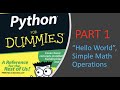 Hello World, Simple Math Operations - Python For Dummies | Part 1