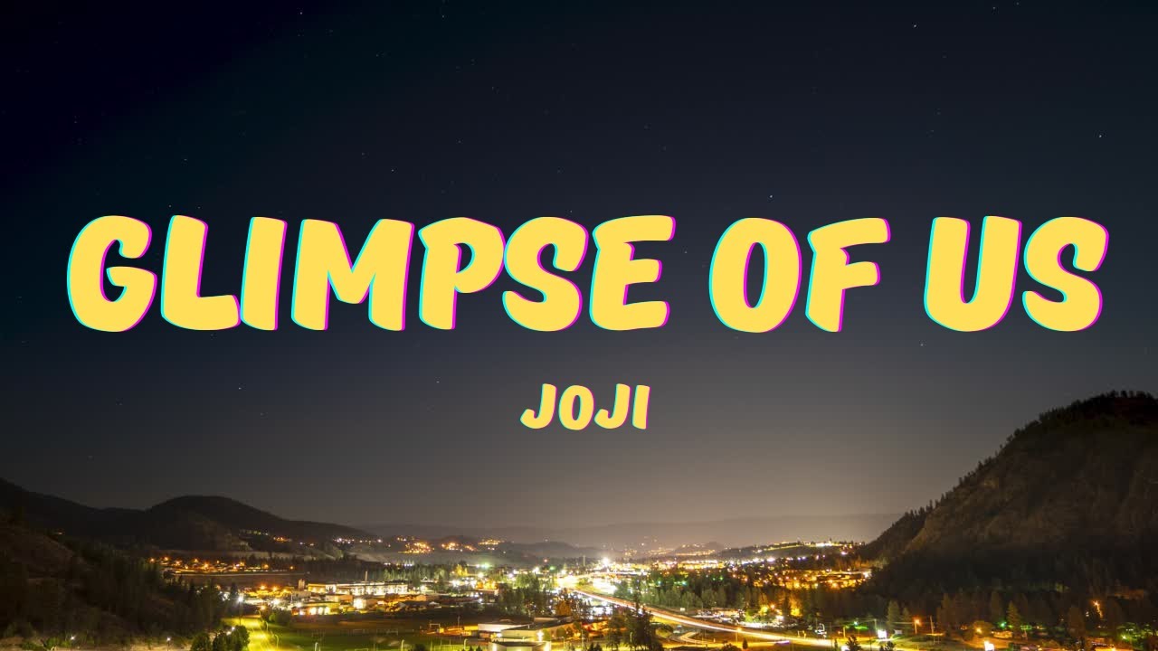 Joji - Glimpse Of Us (lyrics) - YouTube