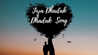 Jiya dhadak dhadak hindi song lyrics./ Kalyug/Karan Nawani/Rahat fateh ali khan.