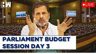 Budget Session Day 3 | Lok Sabha Live