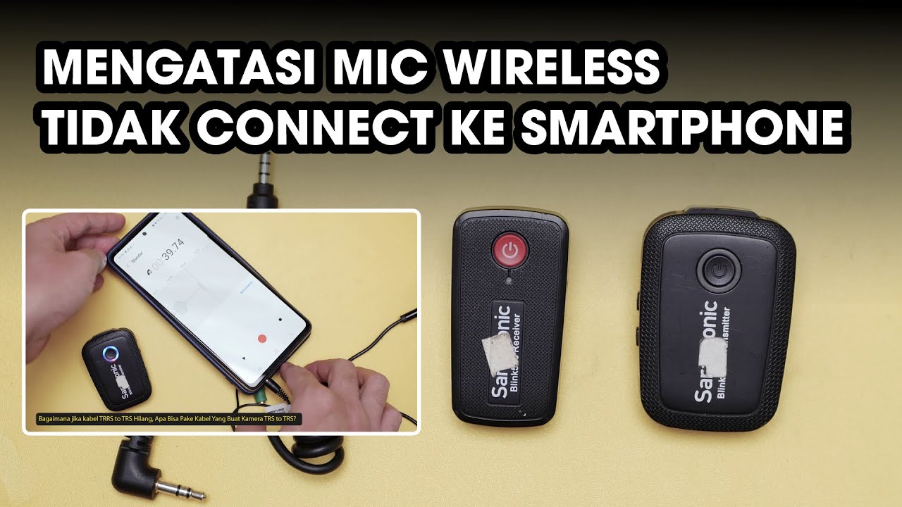 Cara Mengatasi Mic Wireless Saramonic Tidak Bisa Nyambung Ke HP - Coba ...