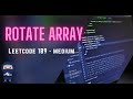 Rotate Array - LeetCode #189 - Python, JavaScript, Java, C++