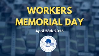 2025 Workers Memorial Day Address