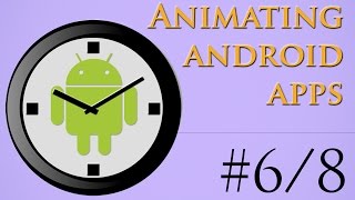 6/8 - How to add an alpha animation to a button - Android App in 26 Minutes