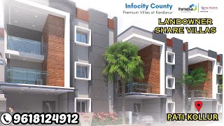 Land Owner Share Villas || HMDA \u0026 RERA Approved || INFOCITY COUNTY || Pati-Kollur || Hyderabad