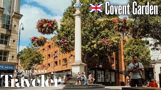 What To See & Where To Go In London's Covent Garden | Condé Nast Traveler