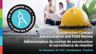 RAIC720 LU1.1 Introduction to Construction Contract Administration and Field Review