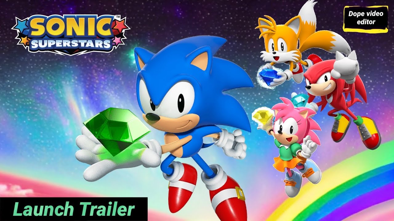Sonic Superstars 2023 Launch Trailer Youtube