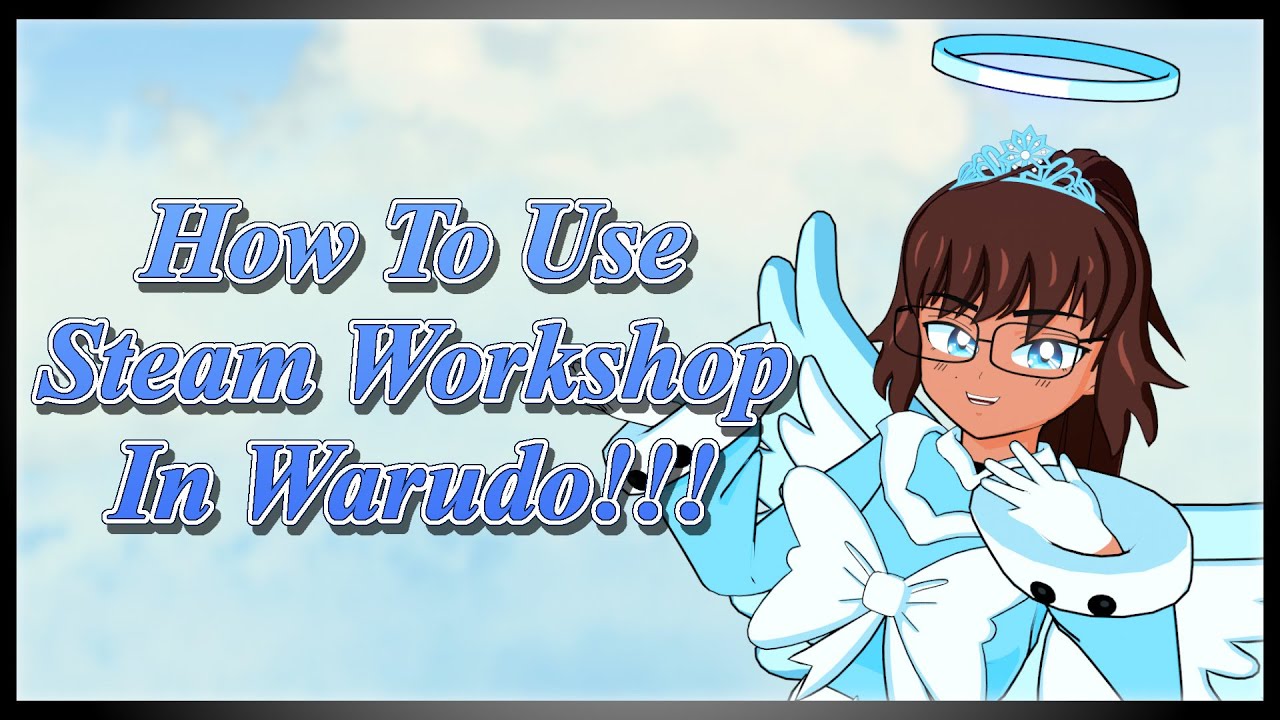 How To Use Steam Workshop In Warudo!!! - YouTube