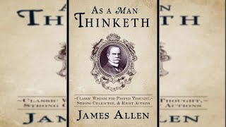 As a Man Thinketh Full Audioobook | James Allen