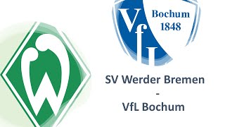 ⚽ Werder Bremen – VfL Bochum | Vorbericht - 22. Spieltag