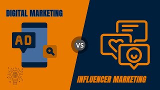 Digital Marketing vs Influencer Marketing