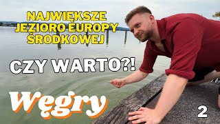 Balaton, Węgry? 🛥️ Warto, czy jechać dalej? | DAILY VLOG 2.