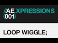 AE.XPRESSION (001) - LOOP WIGGLE