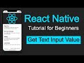 React Native tutorial #12 Get Text Input Value | Handling Text Input