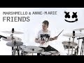 FRIENDS - Marshmello, Anne-Marie - Drum Cover