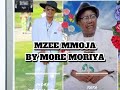 MZEE MMOJA BY MORE MORIYA OFFICIAL (AUDIO)