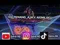 DJ_TENANG_AJA_X_AKIMILAKU_X_MASHUB_TANTE_CULIK_AKU_DONG_JEDAG_JEDUG_MENGKANE_!!(48k)