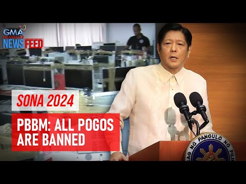 SONA 2024 – PBBM: All POGOs are banned GMA Integrated Newsfeed