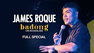 James Roque | BADONG: Live in Auckland | Full Special