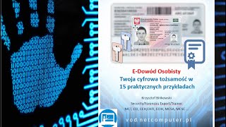 E-Dowód Osobisty – Twoja cyfrowa tożsamość w 15 praktycznych przykładach - Krzysztof Bińkowski