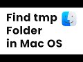 Find Tmp Folder in MacOS | Mac Os