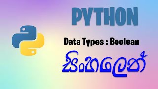 Data Types: Boolean | Python Tutorial for Beginners with Examples in Sinhala
