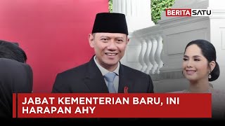 Jabat Kementerian Baru, Ini Harapan AHY | Beritasatu