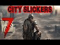 Starting a New Horde Base! - 7 Days to Die City Slickers (Wasteland Only) Ep 9