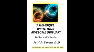7 Memories: How to Write Your Awesome Obituary