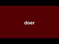 what is the meaning of doer