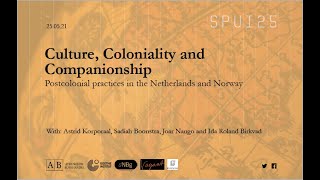 Culture, Coloniality and Companionship: Postcolonial Practices in the Netherlands and Norway