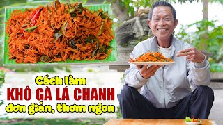 Ông Thọ Làm Món Khô Gà Lá Chanh Lai Rai, Nhâm Nhi Cực Đã | Chicken Jerky With Lime Leaves