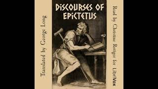 Discourses of Epictetus by Epictetus read by Christine Rottger Part 1/2 | Full Audio Book