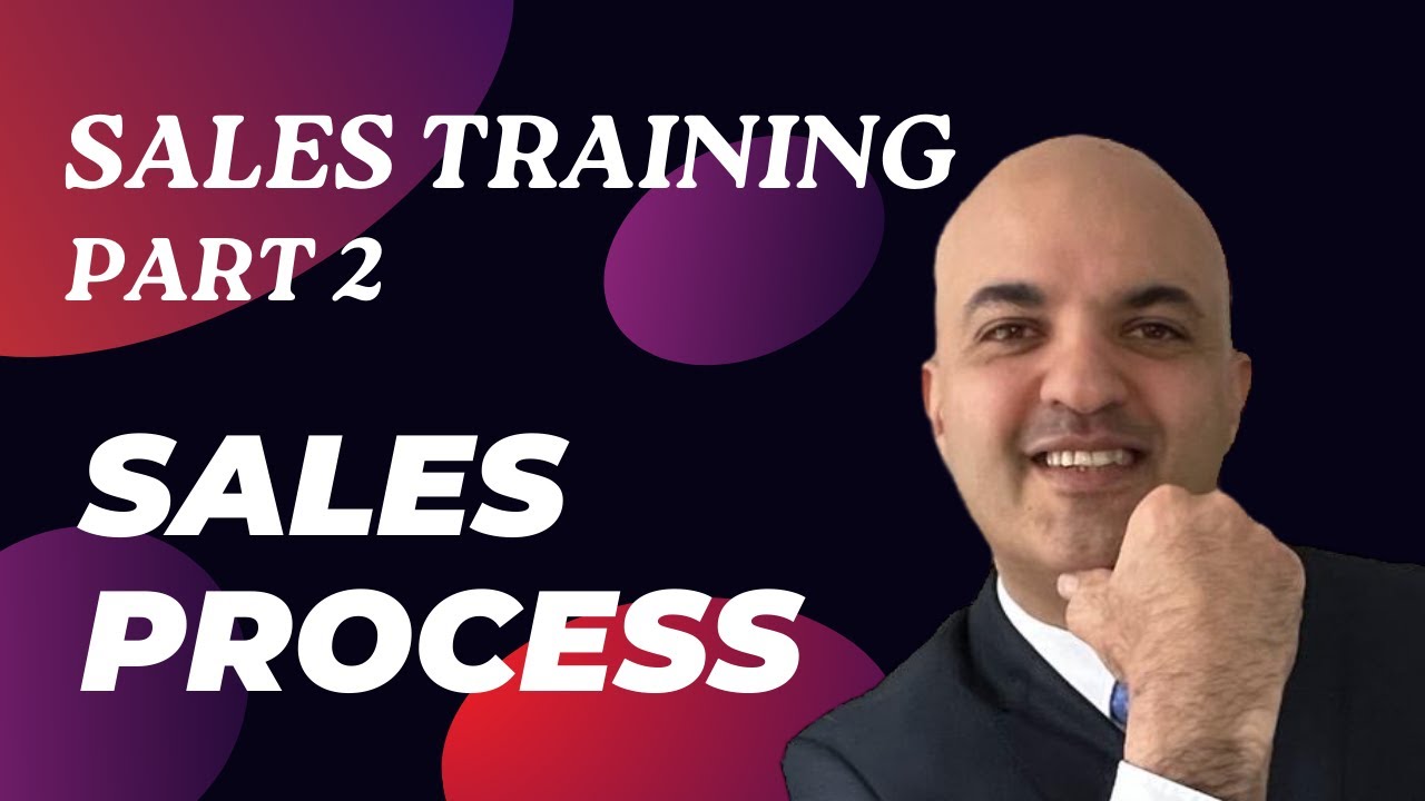 Sales Training Part 2 Sales Process Youtube
