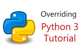#15 Python Programming - Polymorphism and Overriding