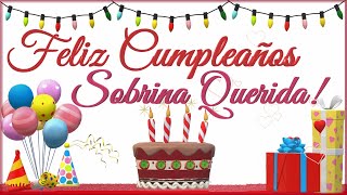 Felicitaciones de Cumpleaños para una Sobrina muy Especial 💖🎂 FELIZ CUMPLEAÑOS Sobrina 🎉🎁 Whatsapp