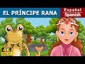 El Príncipe Rana | The Frog Prince in Spanish | @SpanishFairyTales