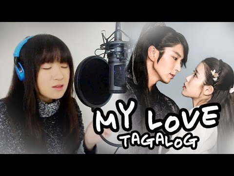 [TAGALOG] My Love (Lee Hi)-Moon Lovers:Scarlet Heart Ryeo 달의 연인 – 보보경심 려 MVLyrics