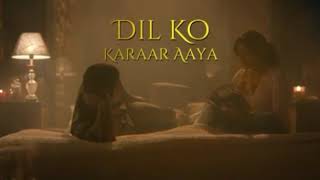 Dil Ko Karar Aaya Tujhpe hai Pyaar Aaya Song | Neha Karaar | Yasser Desai |Neha Sharma,Sidharth S.|