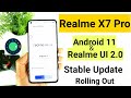 Realme X7 Pro Android 11 update realme ui 2.0 is rolling out but only few users will get first 🤔👀💥💥