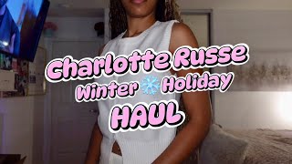 Charlotte Russe Winter \u0026 Holiday Haul !