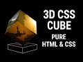 3D Rotating Cube Using Pure HTML & CSS | CSS Animation Tutorial