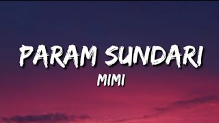 Param Sundari - Mimi (Lyrics) |trending song